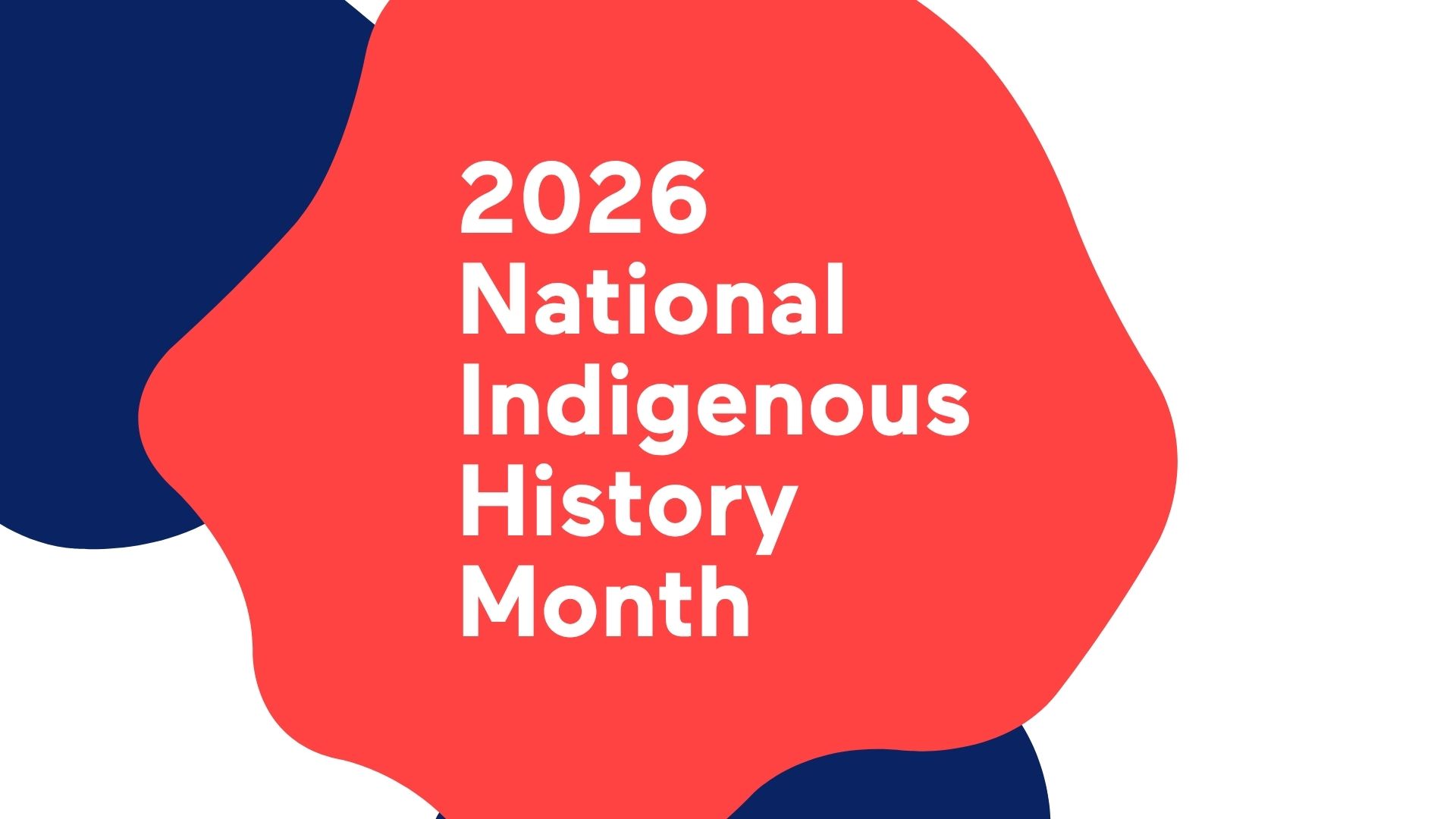 MoisHistAuto2026_BLOG_EN 2026 National Indigenous History Month
